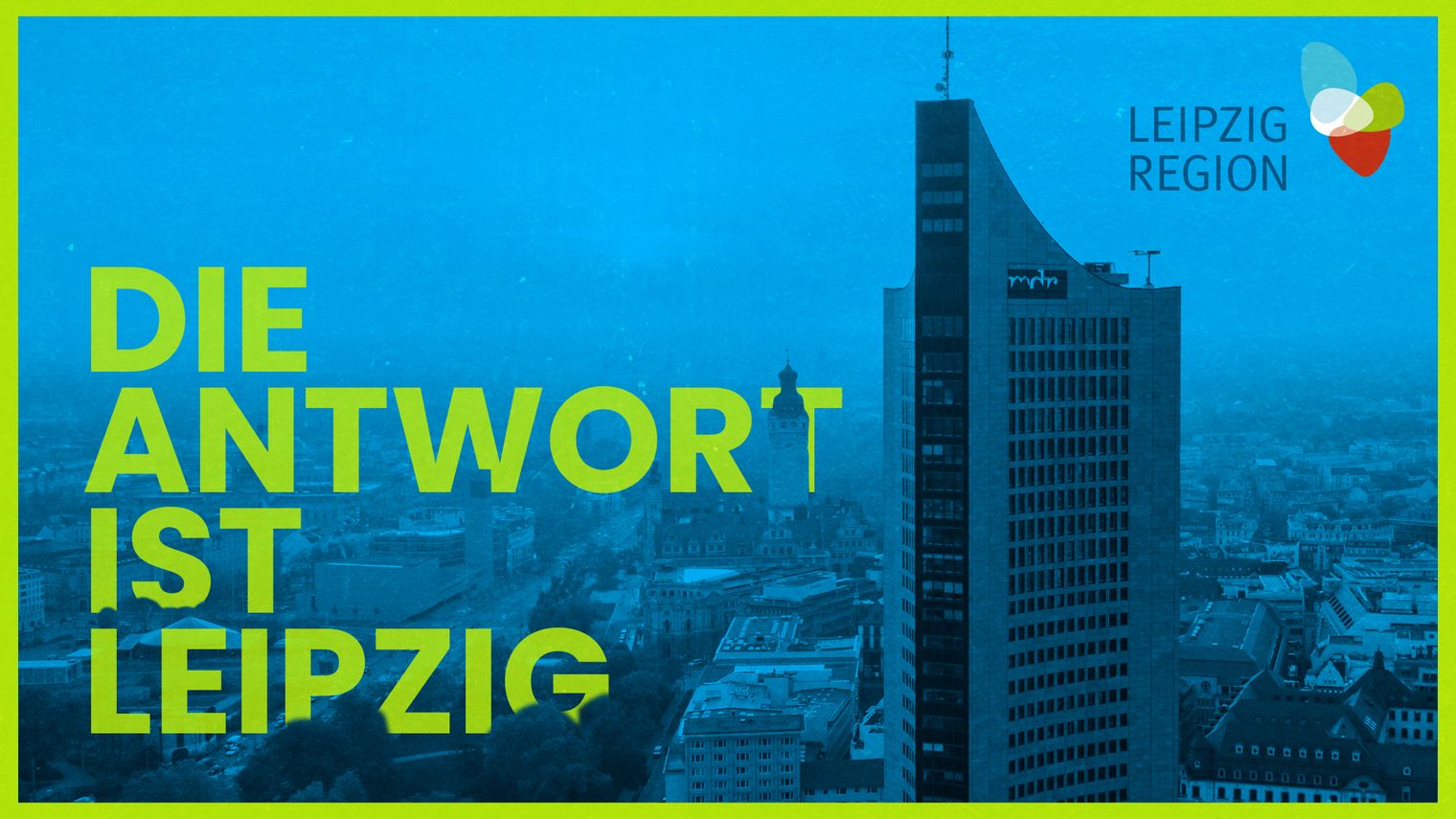 Die Antwort ist Leipzig: Kongress- und Tagungsort Leipzig
